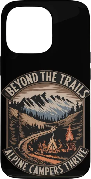 Beyond the Trails Alpine Campers Thrive Alpine Camping Case for iPhone 13 Pro