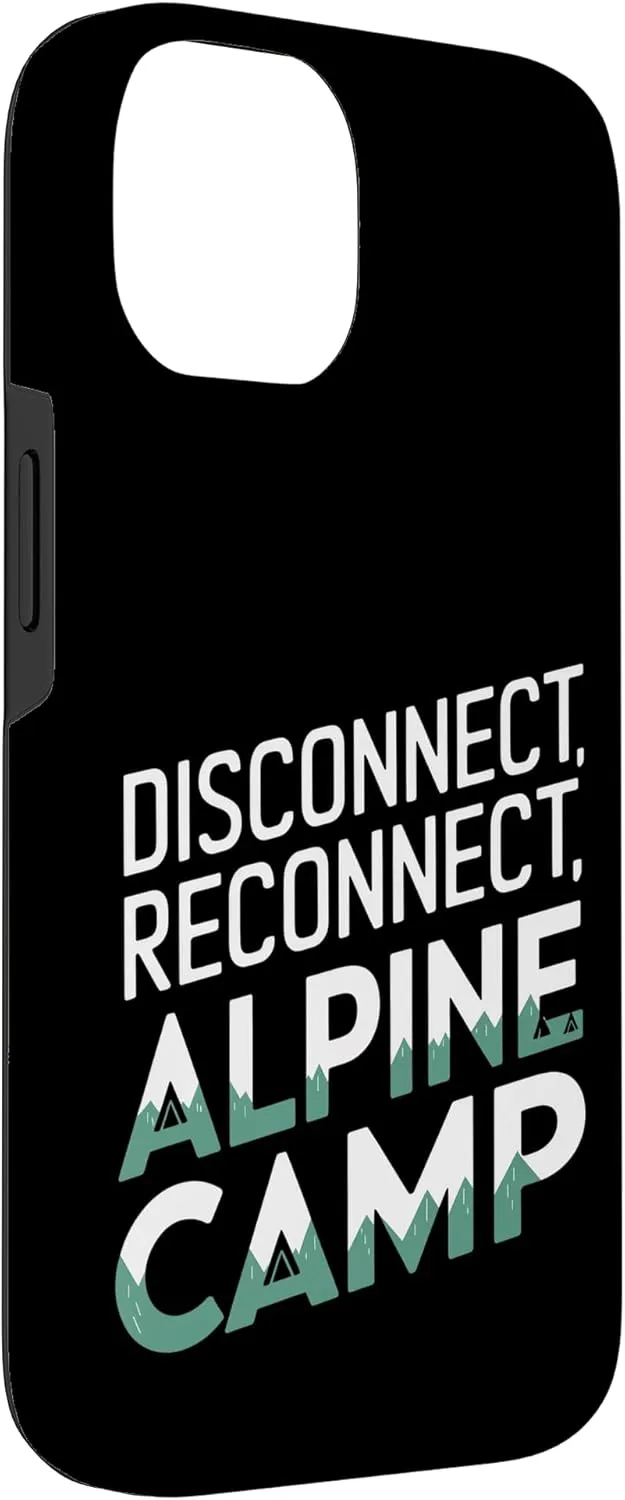 Disconnect Reconnect and Alpine Camp Alpine Camping Case for iPhone 14
