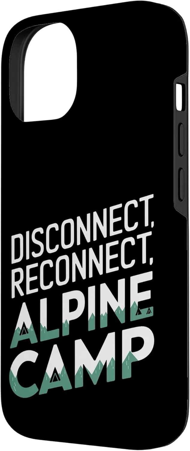Disconnect Reconnect and Alpine Camp Alpine Camping Case for iPhone 14