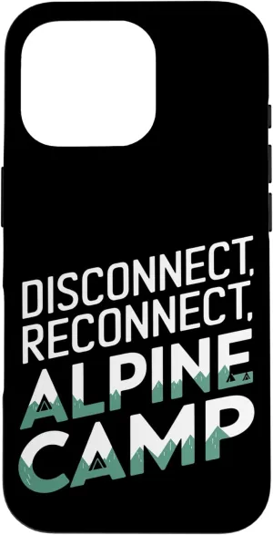 Disconnect Reconnect and Alpine Camp Alpine Camping Case for iPhone 16 Pro