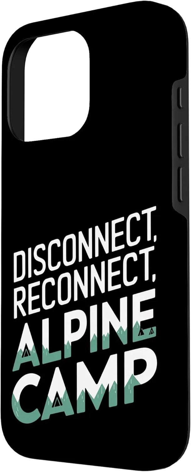 Disconnect Reconnect and Alpine Camp Alpine Camping Case for iPhone 16 Pro