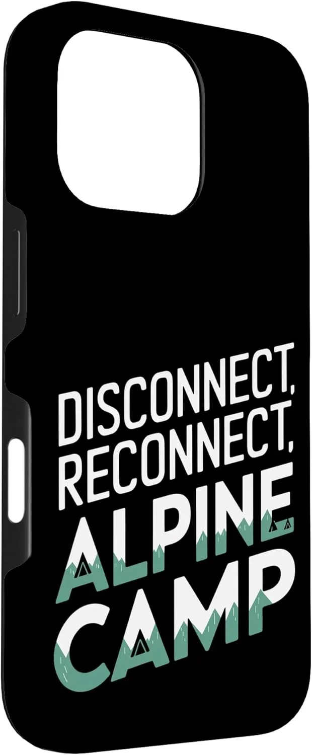 Disconnect Reconnect and Alpine Camp Alpine Camping Case for iPhone 16 Pro