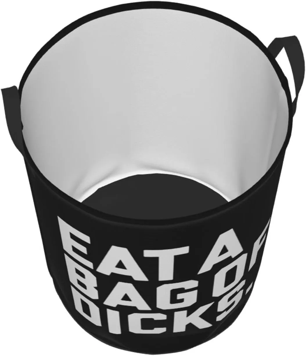 Eat A Bag of Dicks Large Laundry Basket for Bathroom, Bedroom, Dorm, Waterproof, Collapsible Round Clothes Basket Freestanding Laundry Hamper