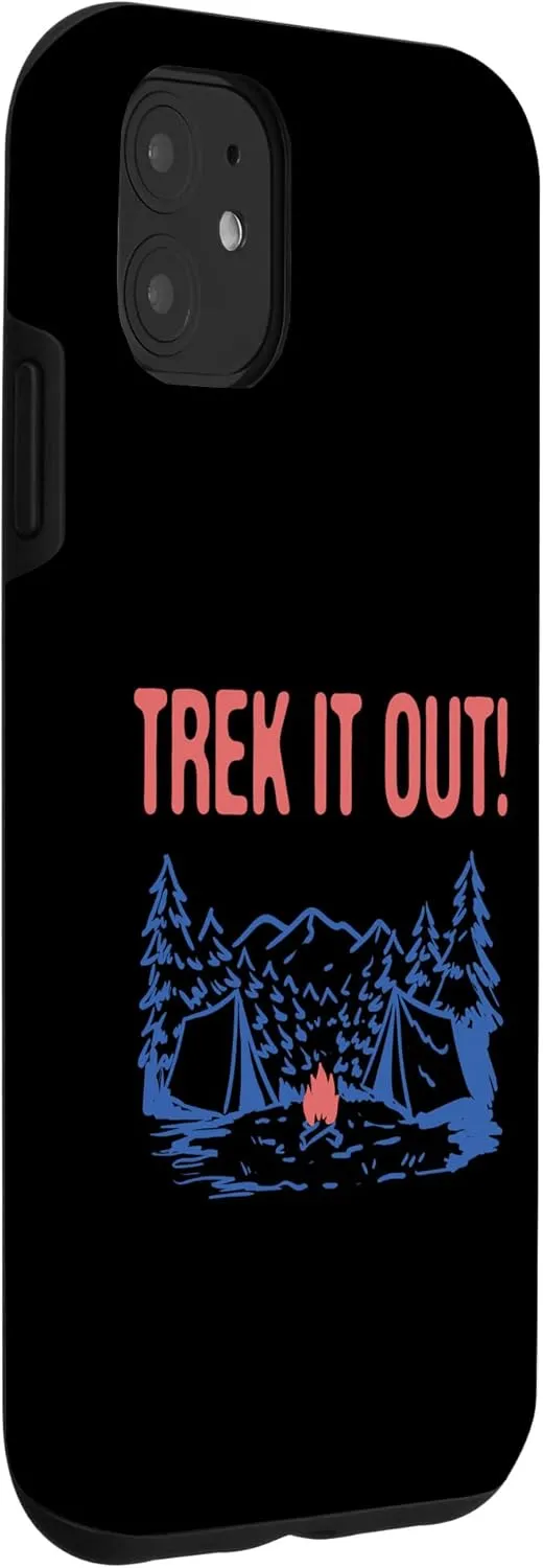 iPhone 11 Trek it Out Hiking Mountain Hiker Summit Camping Vacation Case