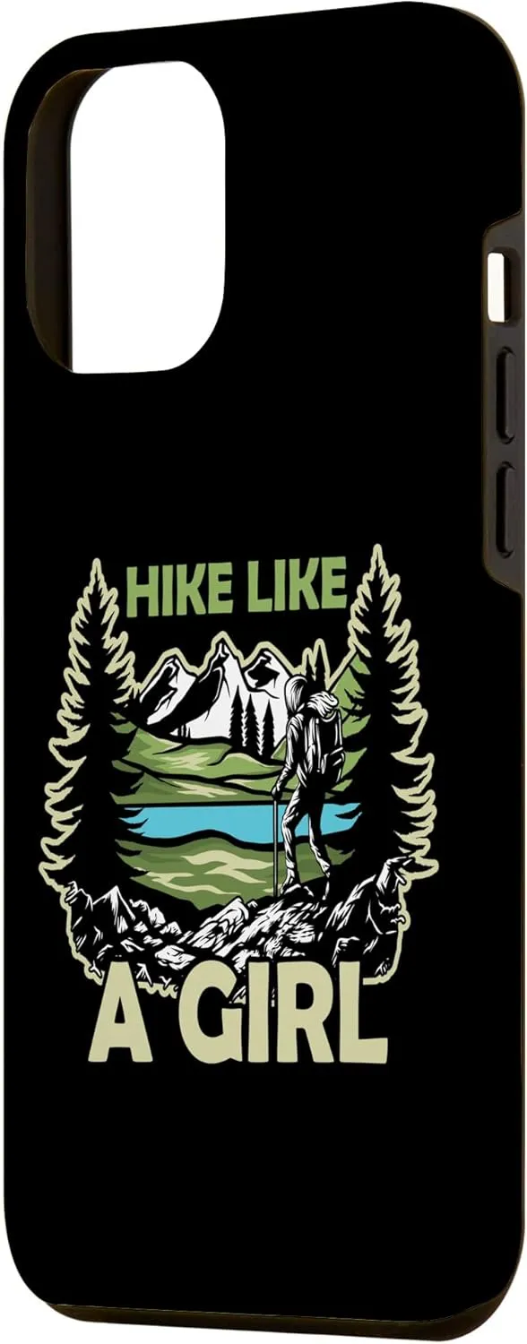 iPhone 15 Pro Max Hike Like A Girl - Hiking - Adventure - Trekking Case